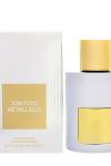 Tom Ford Metallique EDP 100ML ARC JLT Man Diğer
